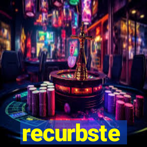 recurbste