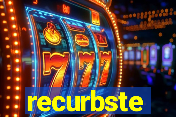 recurbste