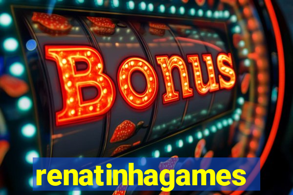 renatinhagames