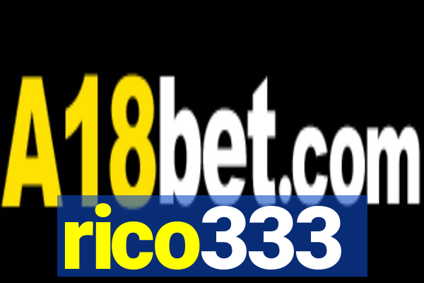 rico333
