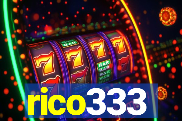 rico333