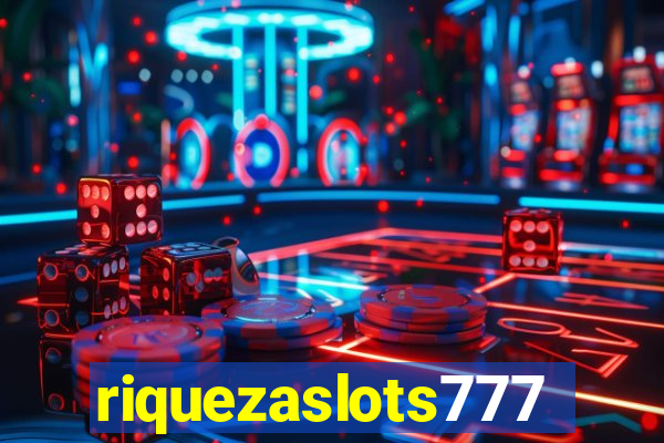 riquezaslots777