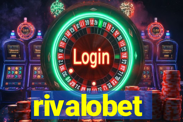 rivalobet