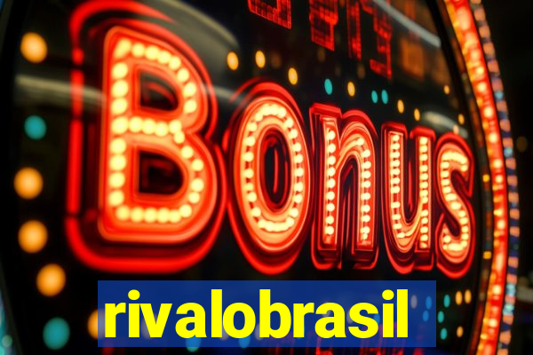 rivalobrasil