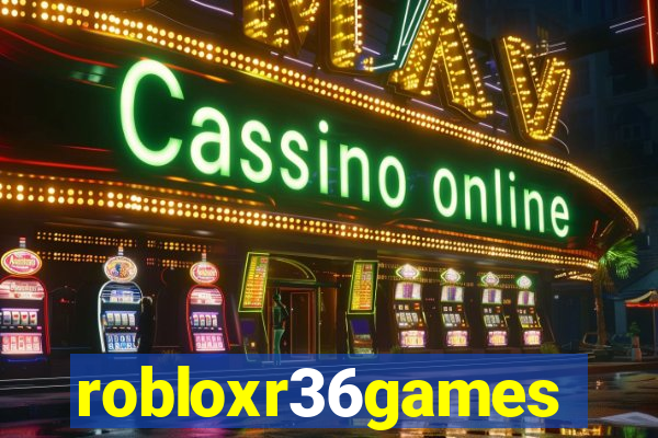 robloxr36games