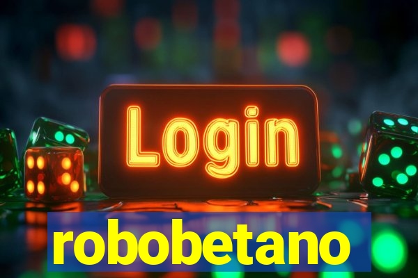 robobetano
