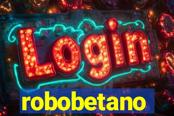 robobetano