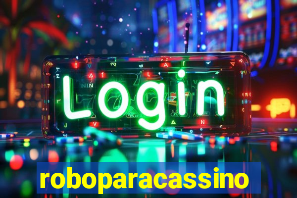 roboparacassino