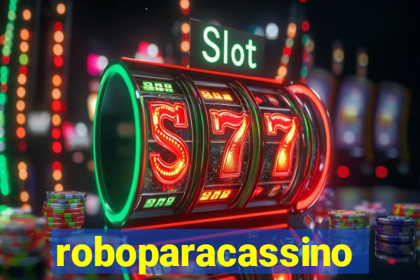 roboparacassino