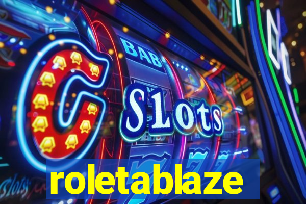 roletablaze