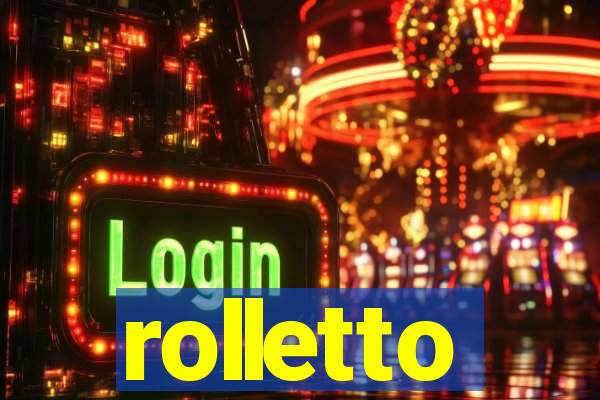 rolletto