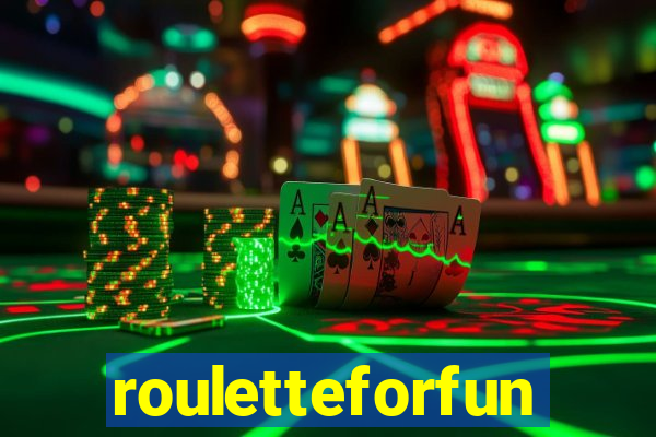 rouletteforfun