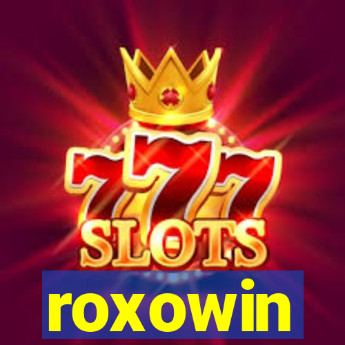 roxowin