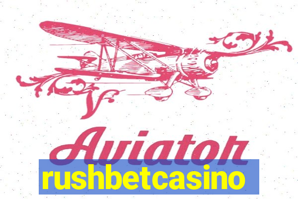 rushbetcasino