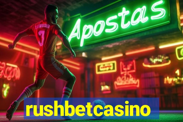 rushbetcasino
