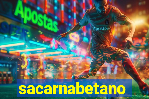 sacarnabetano