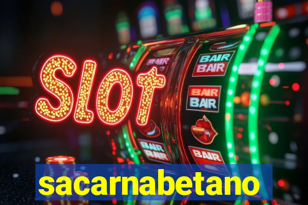 sacarnabetano