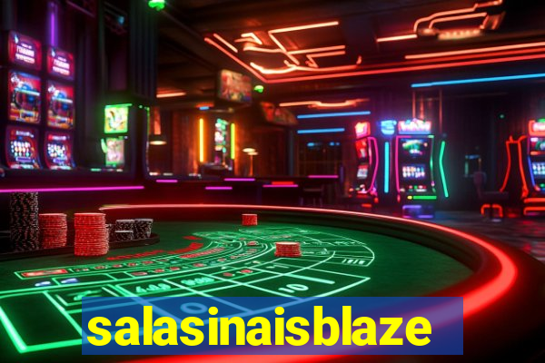 salasinaisblaze