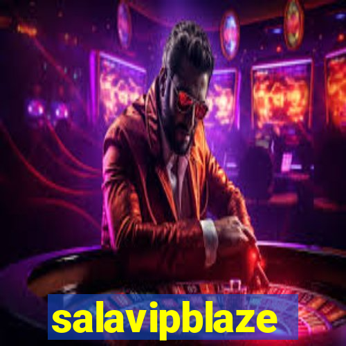 salavipblaze