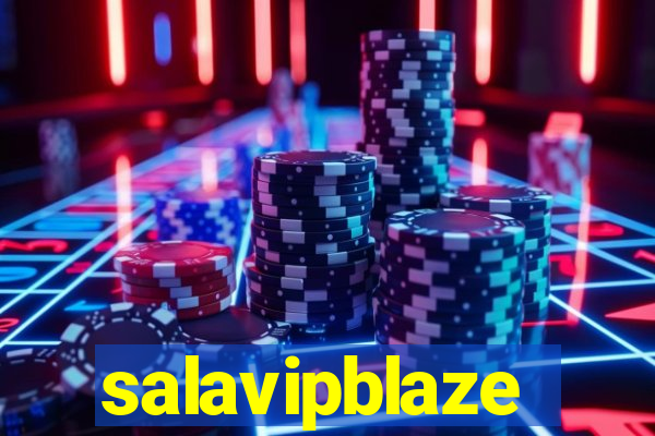 salavipblaze
