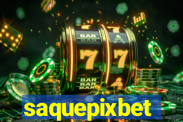 saquepixbet