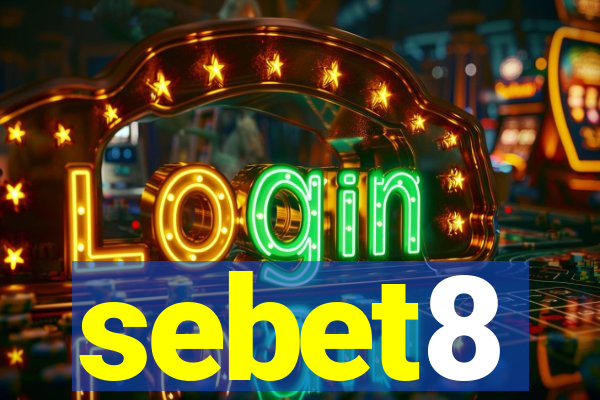 sebet8
