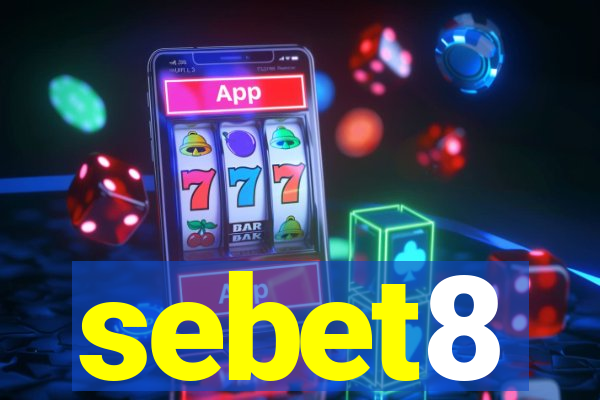 sebet8