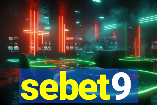 sebet9