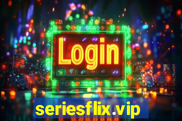 seriesflix.vip