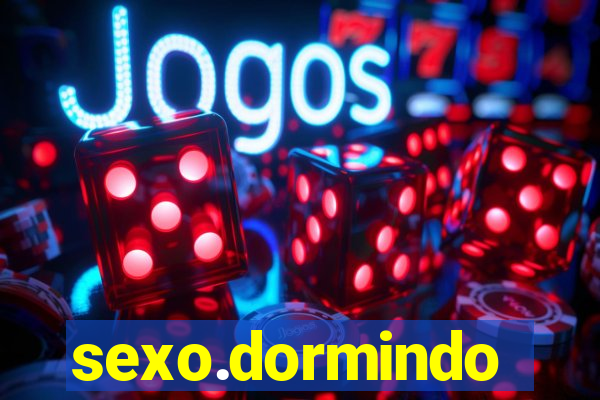 sexo.dormindo