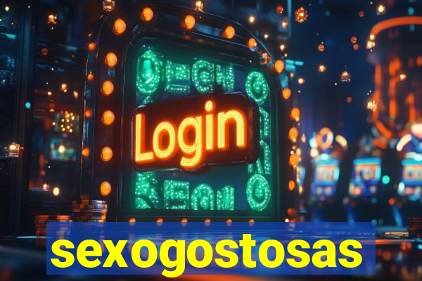 sexogostosas