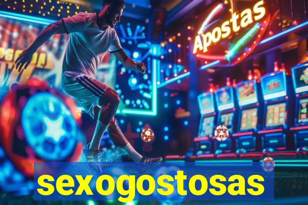 sexogostosas