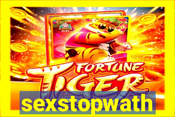 sexstopwath
