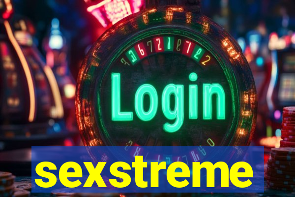 sexstreme
