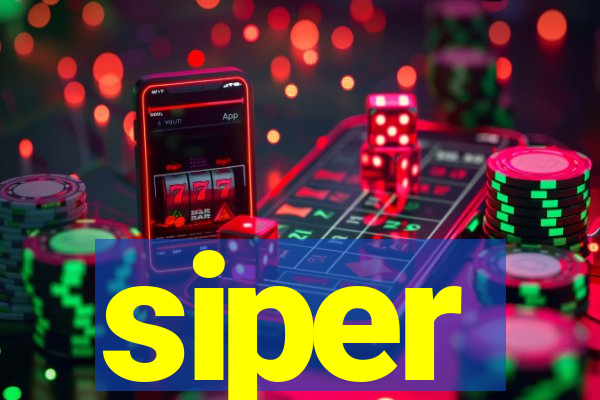 siper