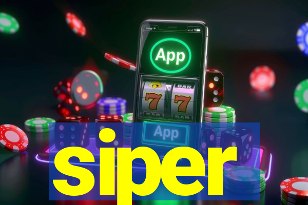 siper