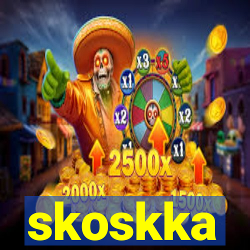 skoskka