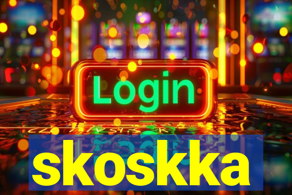 skoskka
