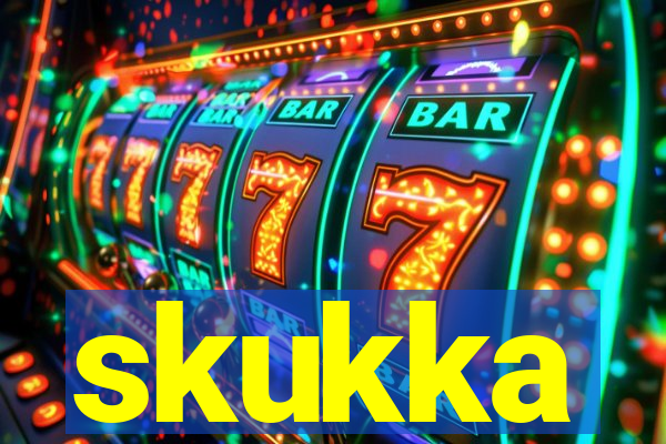 skukka