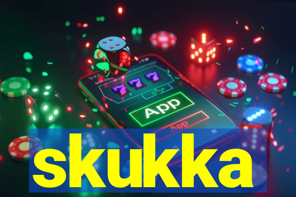 skukka