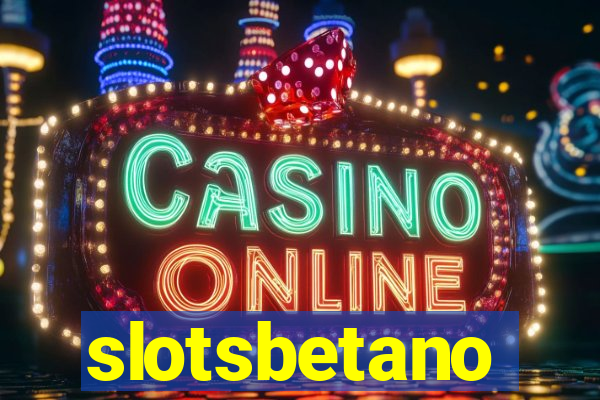 slotsbetano