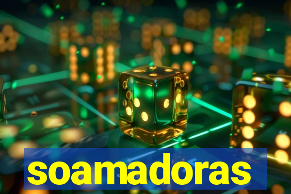 soamadoras