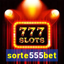 sorte555bet