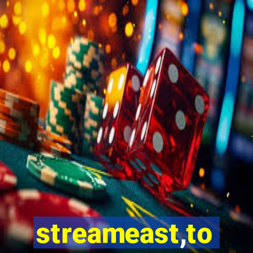 streameast,to
