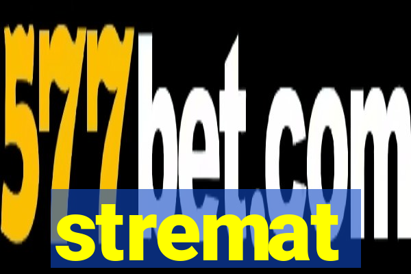 stremat