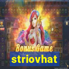 striovhat