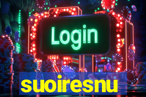 suoiresnu