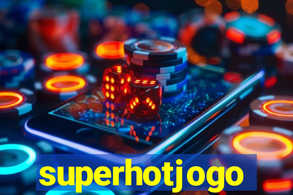 superhotjogo