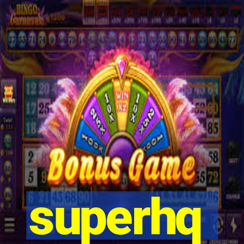 superhq