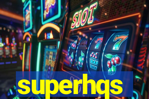 superhqs